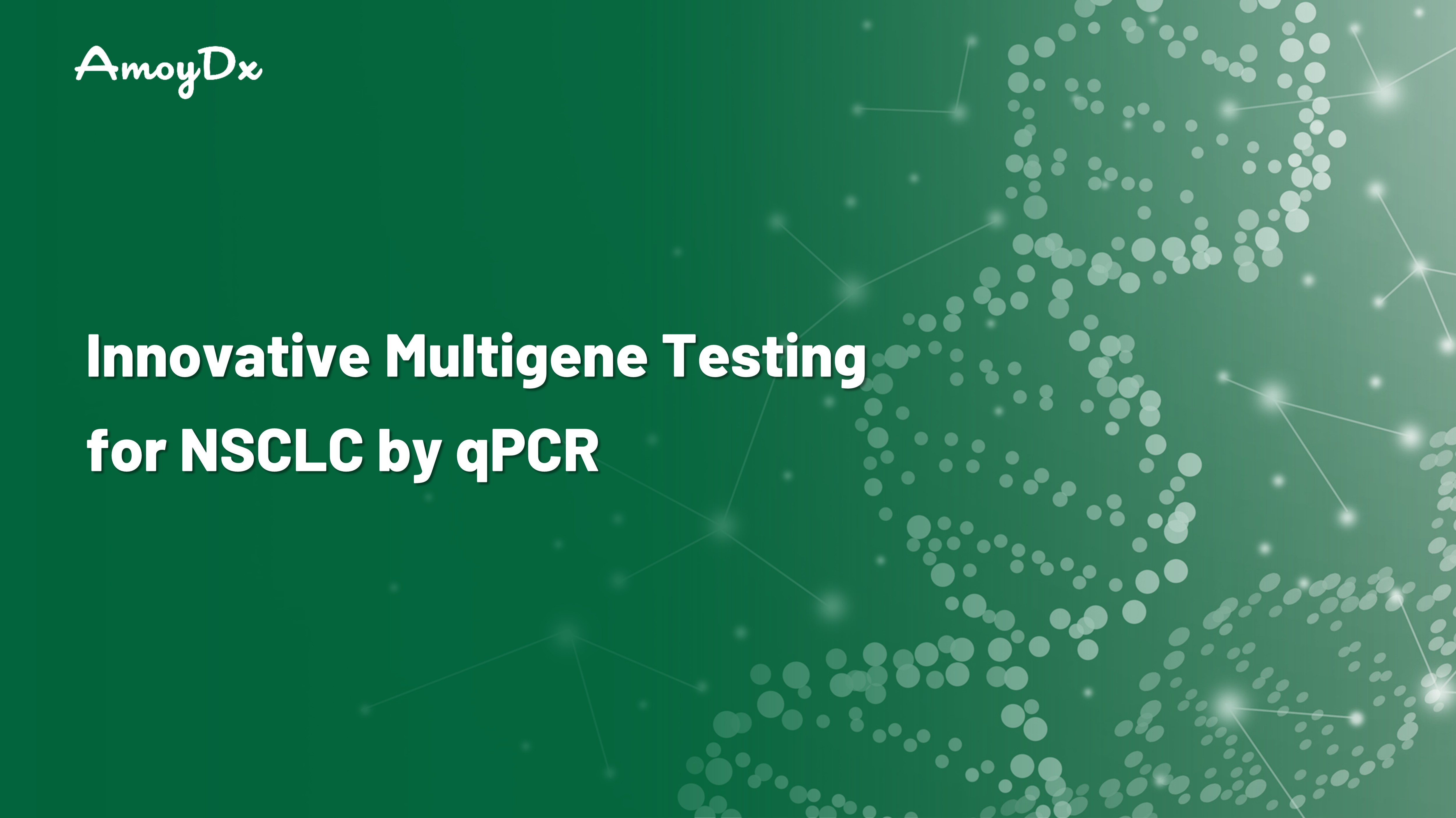 Innovative Multigene Testing for NSCLC by qPCR