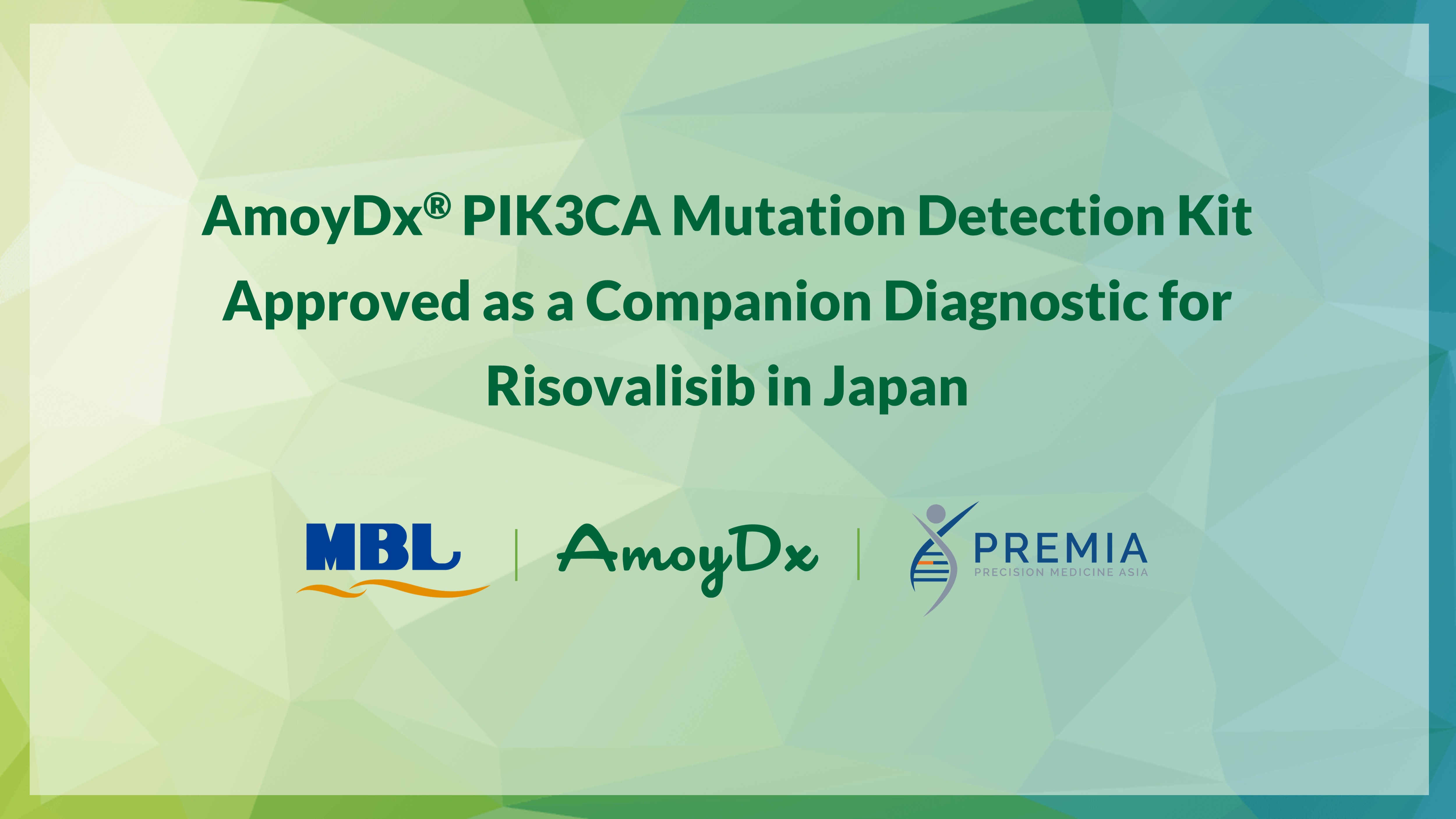 AmoyDx® PIK3CA Mutation Detection Kit Approved as a Companion Diagnostic for Risovalisib in Japan