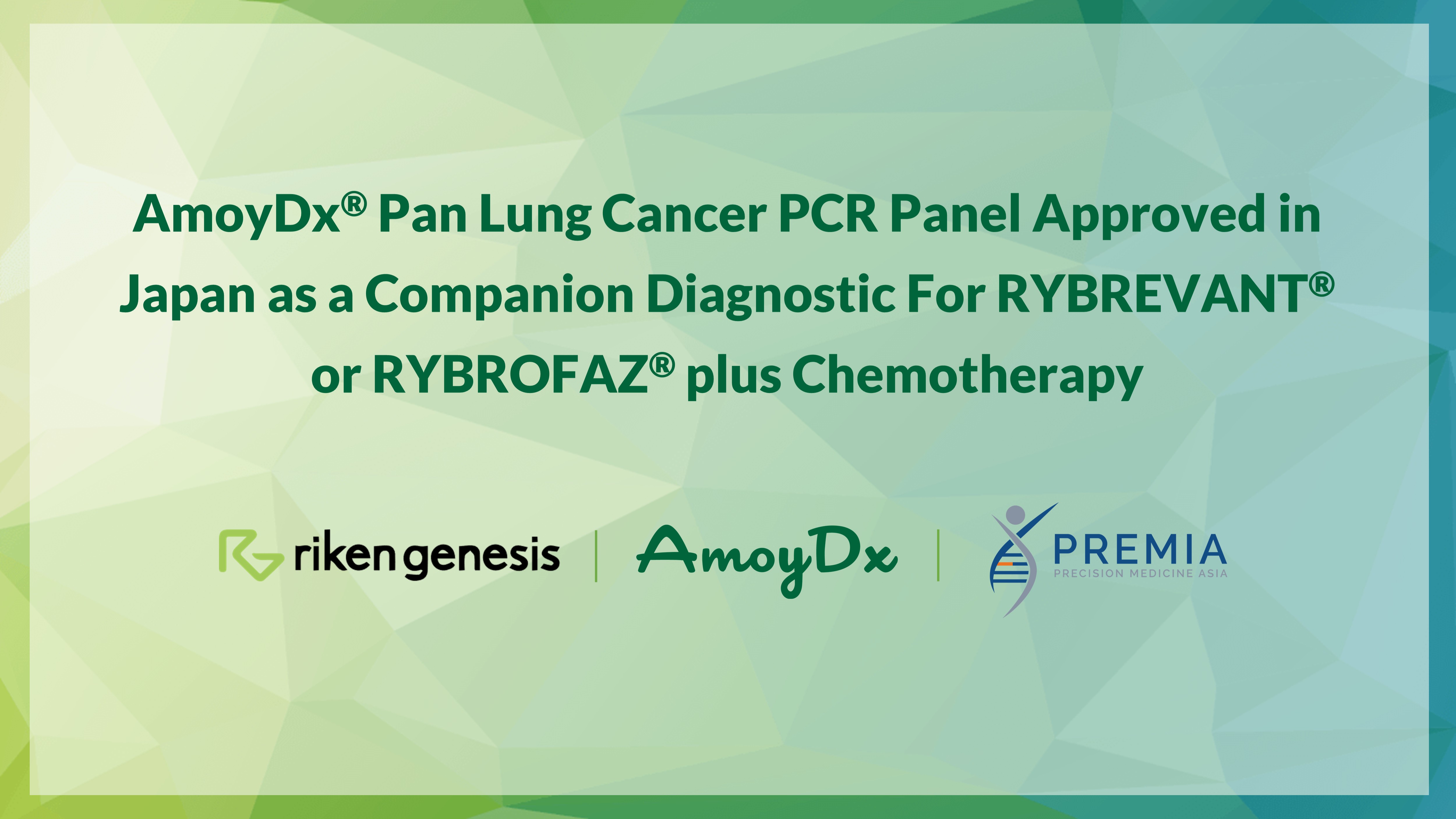 AmoyDx® Pan Lung Cancer PCR Panel Approved in Japan as a Companion Diagnostic For RYBREVANT® or RYBROFAZ® plus Chemotherapy
