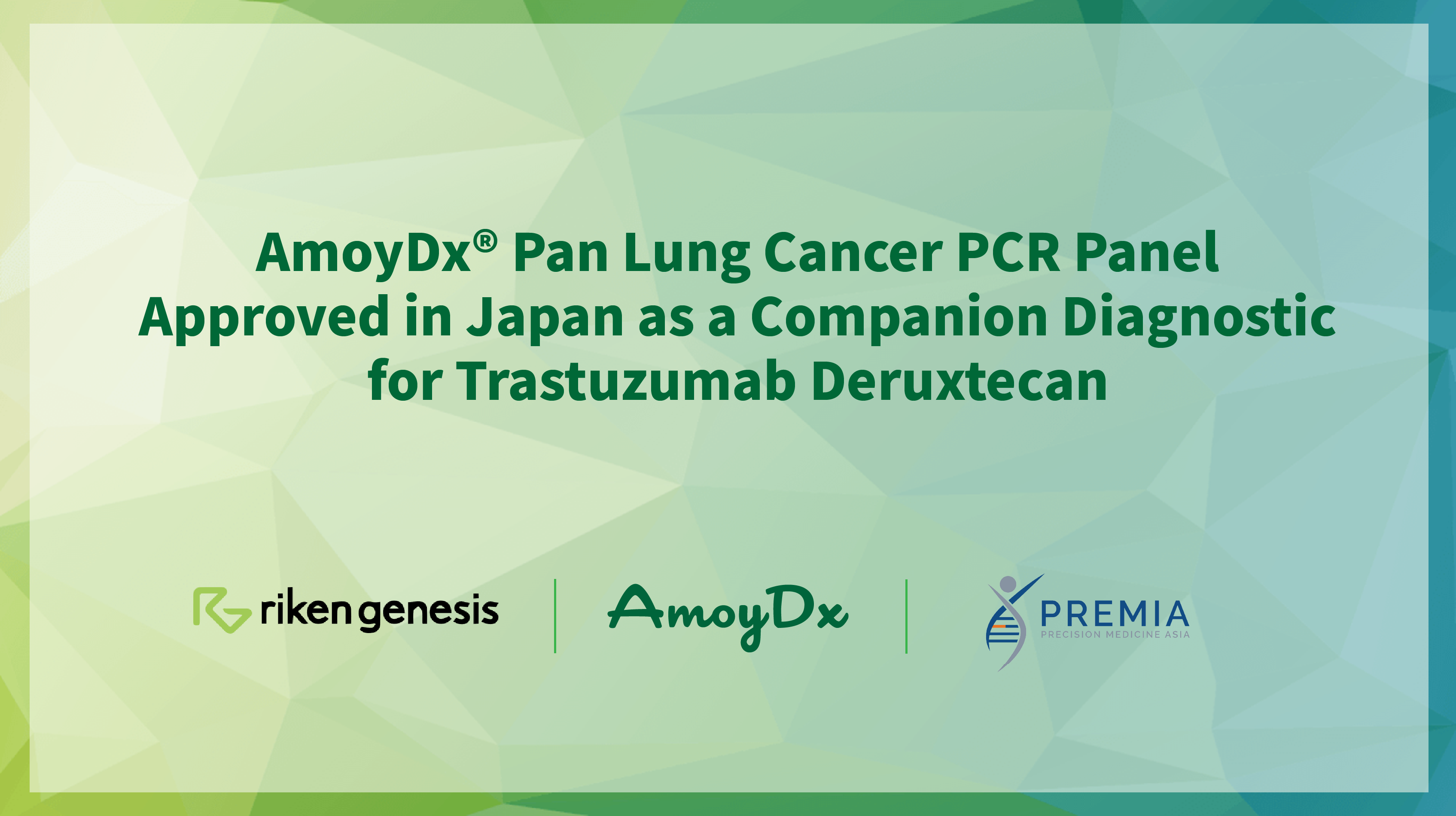AmoyDx® Pan Lung Cancer PCR Panel Approved in Japan as a Companion Diagnostic for Trastuzumab Deruxtecan